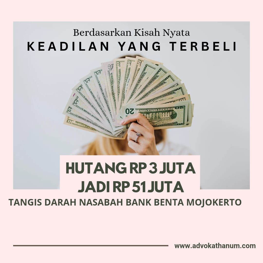 Bank atau Rentenir Berseragam? Analisis Hukum terhadap Praktik Pembebanan Bunga Berlebihan dan Peran Otoritas Pengawas (Artikel ini berdasarkan kisah nyata yang dialami oleh Ibu Sarotun  Asal Desa Ngingas Rembyong Kec. Sooko Kab Mojokerto melawan Bank Benta Mojokerto)