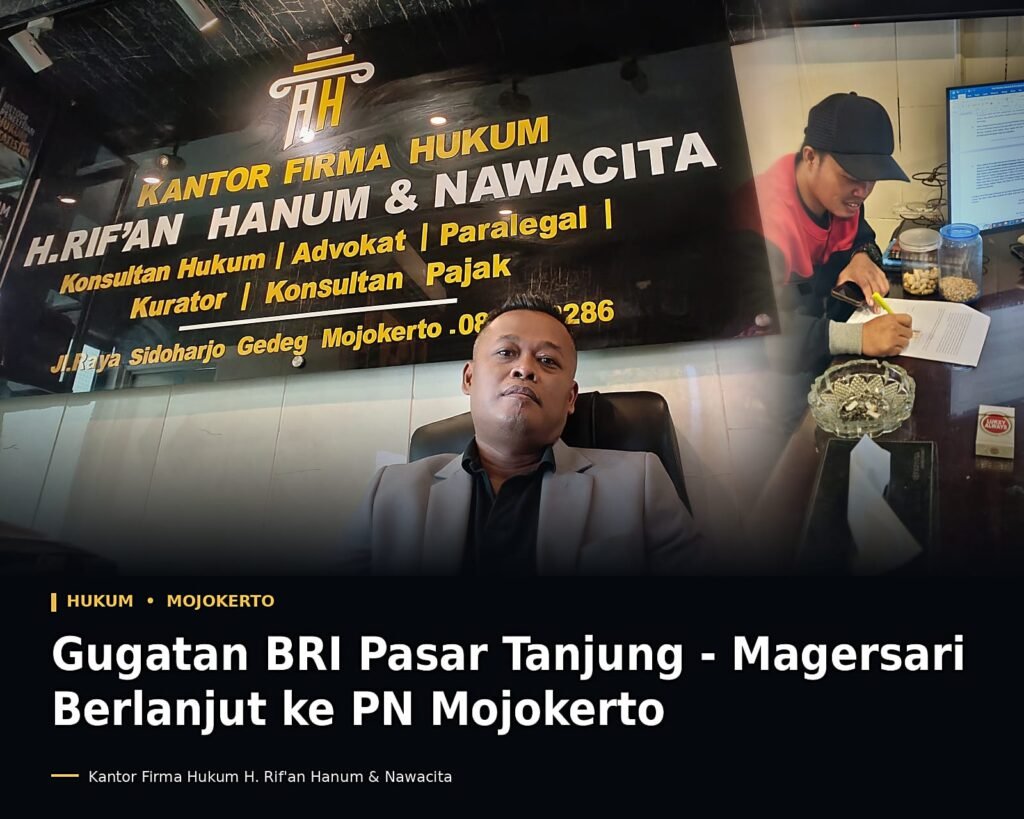 Setelah Upaya Penyelesaian Tidak Membuah Hasil, Kuasa Hukum M. Alvan Basyarudin Resmi Ajukan Gugatan Perbuatan Melawan Hukum Terhadap BRI KCU Magersari